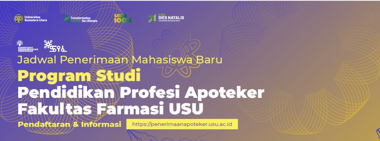 Acceptance of New Students for the Pharmacist Professional Education Study Program, USU Faculty of Pharmacy